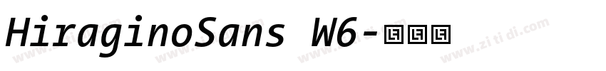 HiraginoSans W6字体转换